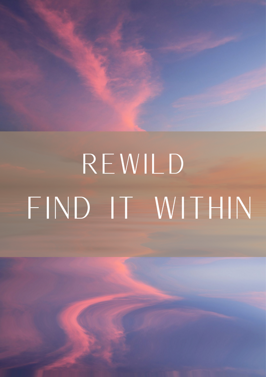 Rewild the beginning